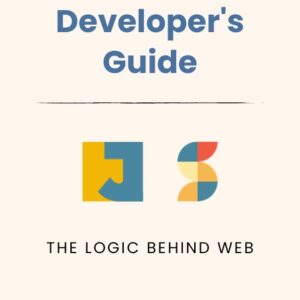 JavaScript Developer's Guide: The Logic Behind Web | by Surya Pratap Singh